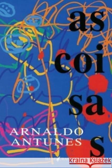 As coisas Arnaldo Antunes 9788585219635 Editora Iluminuras Ltda. - książka