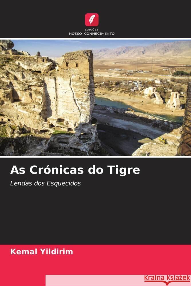 As Cr?nicas do Tigre Kemal Yildirim 9786208111403 Edicoes Nosso Conhecimento - książka