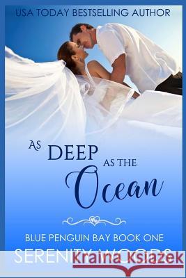 As Deep as the Ocean Serenity Woods 9781979744140 Createspace Independent Publishing Platform - książka