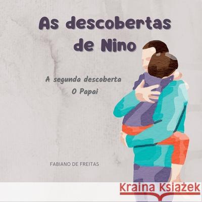 As Descobertas De Nino Freitas Fabiano 9786599990915 Clube de Autores - książka