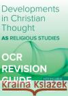 As Developments in Christian Thought: As Religious Studies for OCR Matthew Livermore Owen Tribe 9781784841454 PushMe Press