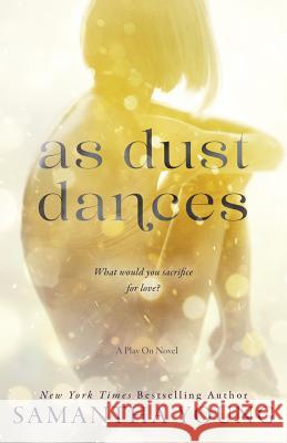 As Dust Dances Samantha Young 9781723128806 Createspace Independent Publishing Platform - książka