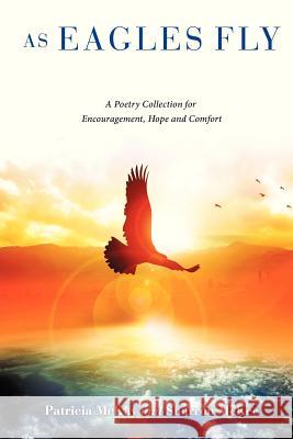 As Eagles Fly Patricia McKay, Sharron McKee 9781625094001 Xulon Press - książka