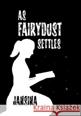 As Fairydust Settles Jansina 9781304688187 Lulu.com - książka