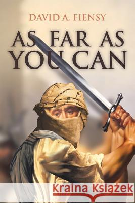 As Far as You Can David a. Fiensy 9781643496214 Christian Faith Publishing, Inc - książka