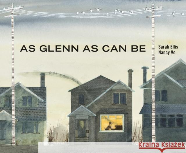 As Glenn as Can Be Sarah Ellis Nancy Vo 9781773064680 Groundwood Books - książka