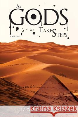 As Gods Take Steps J. Fitzpatrick Mauldin 9781981538768 Createspace Independent Publishing Platform - książka