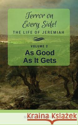 As Good As It Gets: Volume 2 of 6 Mark Timothy Morgan 9781925587012 Bible Tales Online - książka
