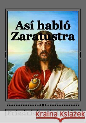 Así habló Zaratustra Gouveia, Andrea 9781539050162 Createspace Independent Publishing Platform - książka