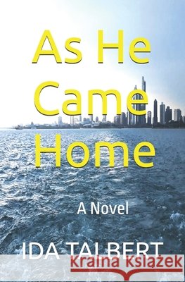 As He Came Home Ida Talbert 9798324229733 Independently Published - książka