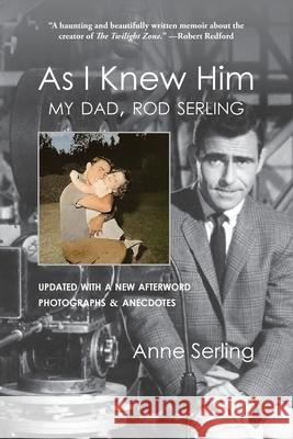 As I Knew Him: My Dad, Rod Serling Anne Serling 9781948986311 Rod Serling Books - książka