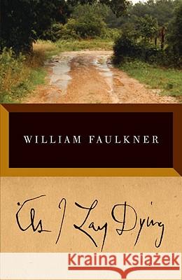 As I Lay Dying William Faulkner 9780679732259 Vintage Books USA - książka