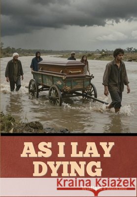 As I Lay Dying Faulkner, William 9798897733811 Bibliotech Press - książka