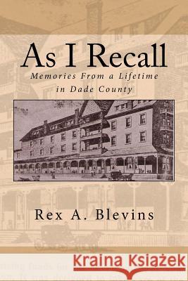 As I Recall: Memories From a Lifetime in Dade County Hall, Joshua M. 9781537127217 Createspace Independent Publishing Platform - książka