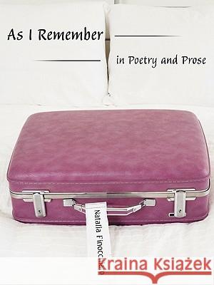 As I Remember in Poetry and Prose Natalia Finocchiaro 9781426933677 Trafford Publishing - książka