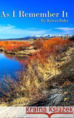 As I Remember It Robert Rider 9780359277810 Lulu.com - książka