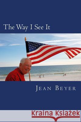 As I See It Jean Beyer 9780996128223 Papillon Publishing, LLC. - książka