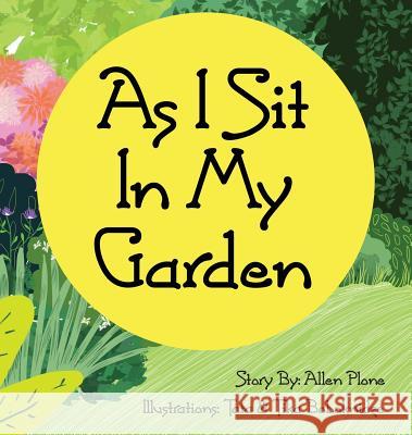 As I Sit In My Garden Plone, Allen 9781732456716 Snow Lion Entertainment - książka