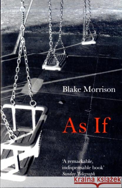 As If Blake Morrison 9781847084170 Granta Books - książka