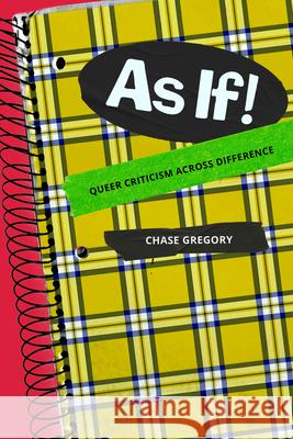 As If!: As If! Chase Gregory 9781478032120 Duke University Press - książka