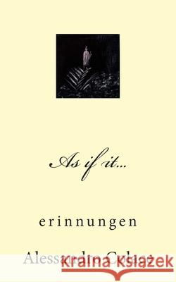As if it... Alessandro Colace 9781497317369 Createspace Independent Publishing Platform - książka