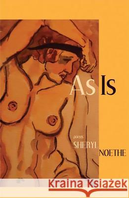 As Is Sheryl Noethe 9780980028935 Lost Horse Press - książka