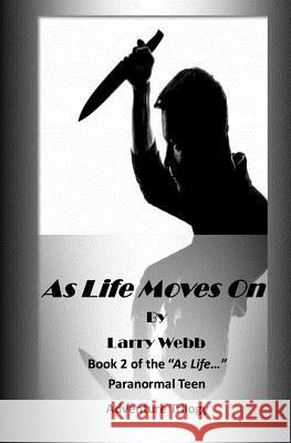 As Life Moves On: Book 2 of the 