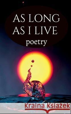 As long as I live Grace 9798887330969 Notion Press, Inc. - książka