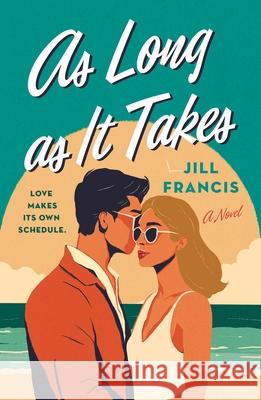 As Long as It Takes Jill Francis 9781250322319 St. Martin's Griffin - książka