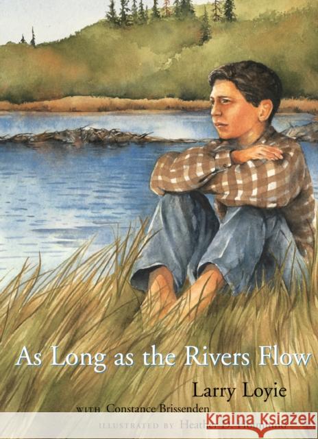 As Long as the Rivers Flow Larry Loyie Heather D. Holmlund Constance Brissenden 9780888996961 Groundwood Books - książka