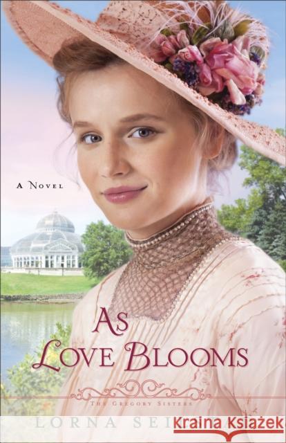 As Love Blooms Lorna Seilstad 9780800721831 Fleming H. Revell Company - książka