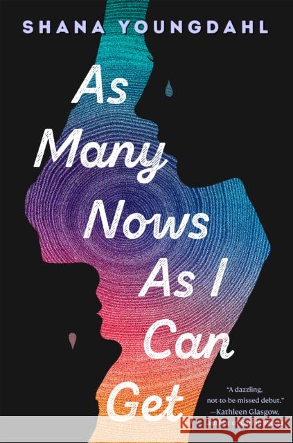 As Many Nows as I Can Get Shana Youngdahl 9780525553861 Penguin Books - książka