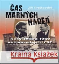 Čas marných nadějí Jiří Svejkovský 9788074250507 Epocha - książka