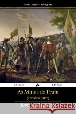 As Minas de Prata: Terceira Parte Jose d 9781784351564 Jiahu Books - książka
