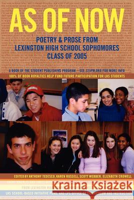 As of Now: Poetry & Prose From Lexington High School Sophomores Class of 2005 Tedesco, Anthony 9780595280148 iUniverse - książka