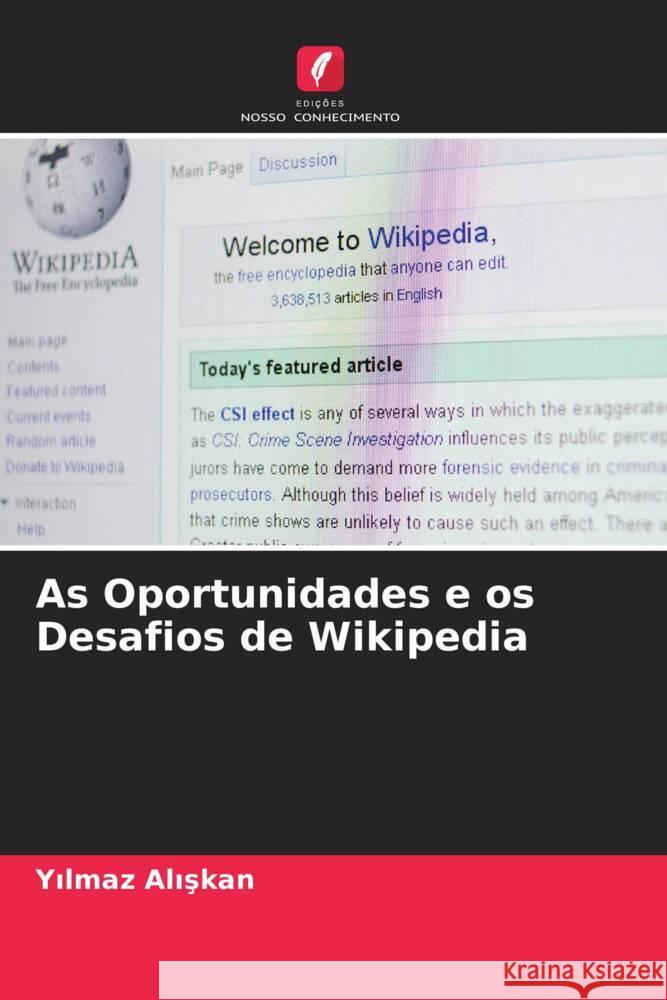 As Oportunidades e os Desafios de Wikipedia Aliskan, Yilmaz 9786205445235 Edições Nosso Conhecimento - książka