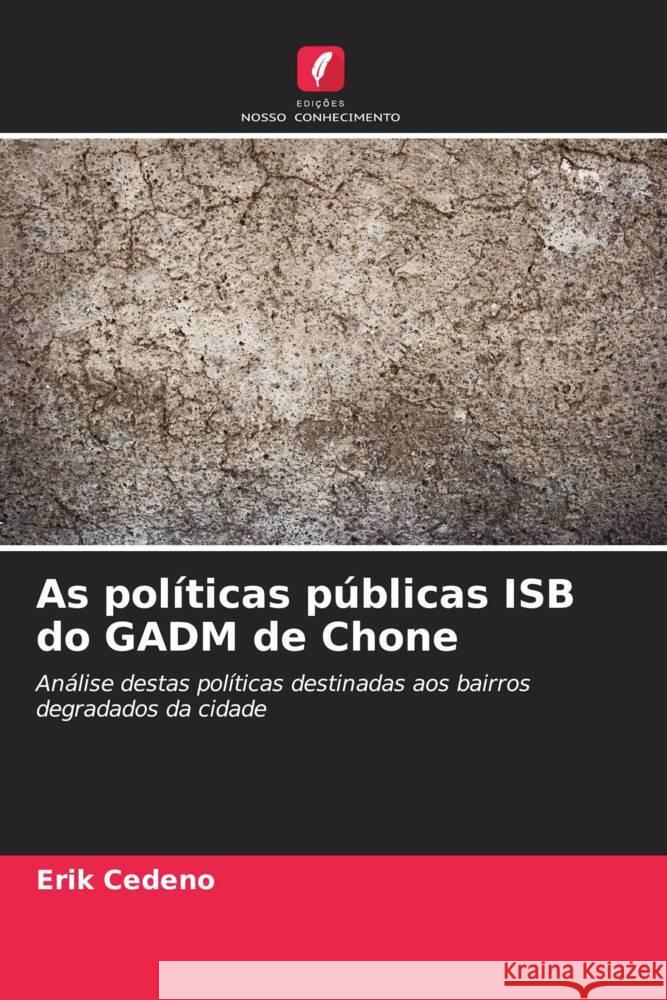 As políticas públicas ISB do GADM de Chone Cedeño, Erik 9786206388814 Edições Nosso Conhecimento - książka