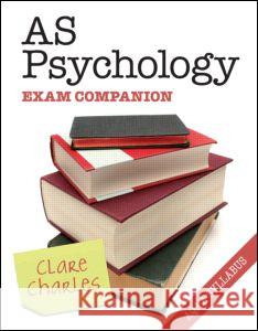 As Psychology Exam Companion Charles, Clare 9781848720466  - książka