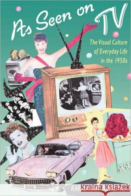 As Seen on TV: The Visual Culture of Everyday Life in the 1950s Marling, Karal Ann 9780674048836 Harvard University Press - książka