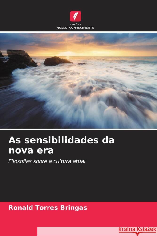 As sensibilidades da nova era Torres Bringas, Ronald 9786207050031 Edições Nosso Conhecimento - książka