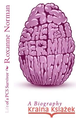 As She Fell Her Mind Wandered: Life of a PCS Survivor Roxanne Norman 9781515056676 Createspace Independent Publishing Platform - książka