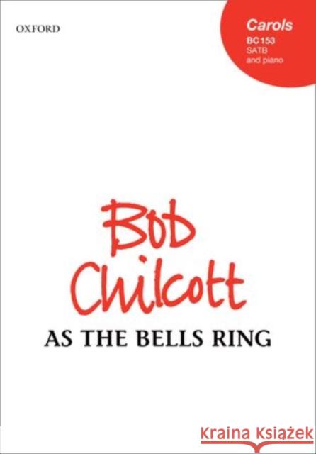 As the bells ring Bob Chilcott   9780193388901 Oxford University Press - książka