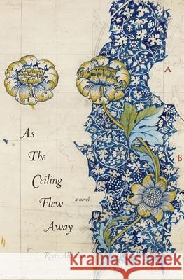 As the Ceiling Flew Away Kevin Allardice 9781956005400 Spuyten Duyvil - książka