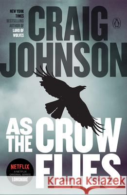 As the Crow Flies: A Longmire Mystery Craig Johnson 9780143123293 Penguin Books - książka