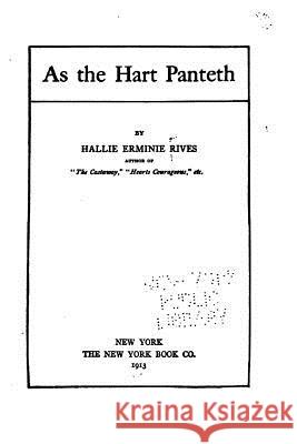 As the Hart Panteth Hallie Erminie Rives 9781533237996 Createspace Independent Publishing Platform - książka