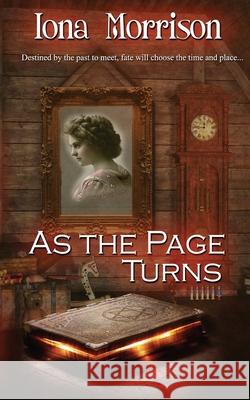 As the Page Turns Iona Morrison 9781509237579 Wild Rose Press - książka