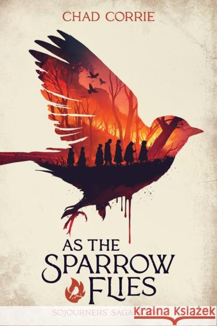 As The Sparrow Flies: Sojourners' Saga Book 1 Dan Burgess 9781506740157 Dark Horse Books - książka