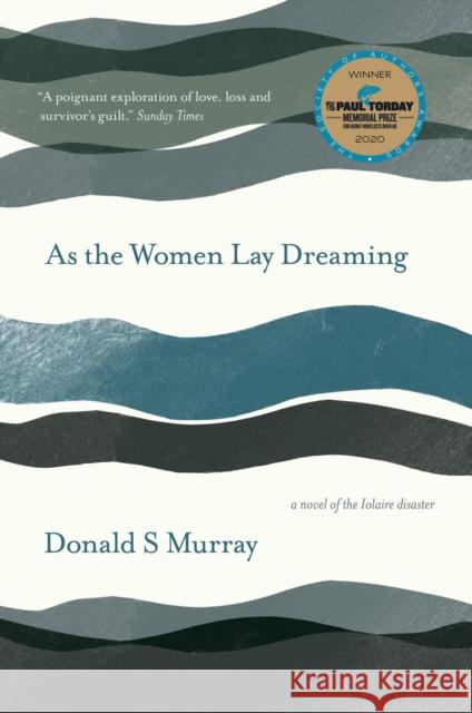 As the Women Lay Dreaming Donald S. Murray 9781913393489 Saraband - książka