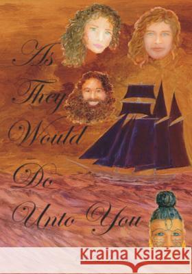 As They Would Do Unto You R. L. Jones 9781456529062 Createspace - książka