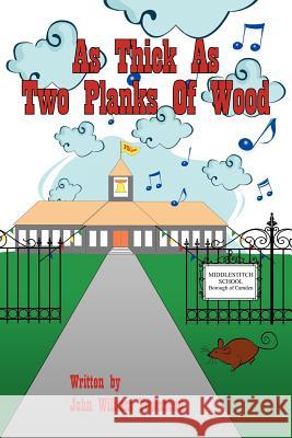 As Thick as Two Planks of Wood John William Townsend 9781425914264 Authorhouse - książka